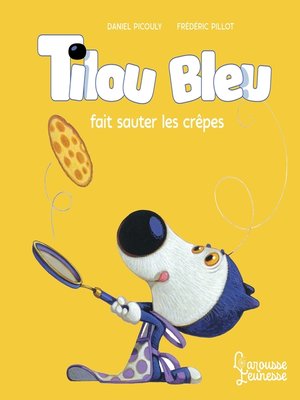 cover image of Tilou bleu fait sauter les crêpes
